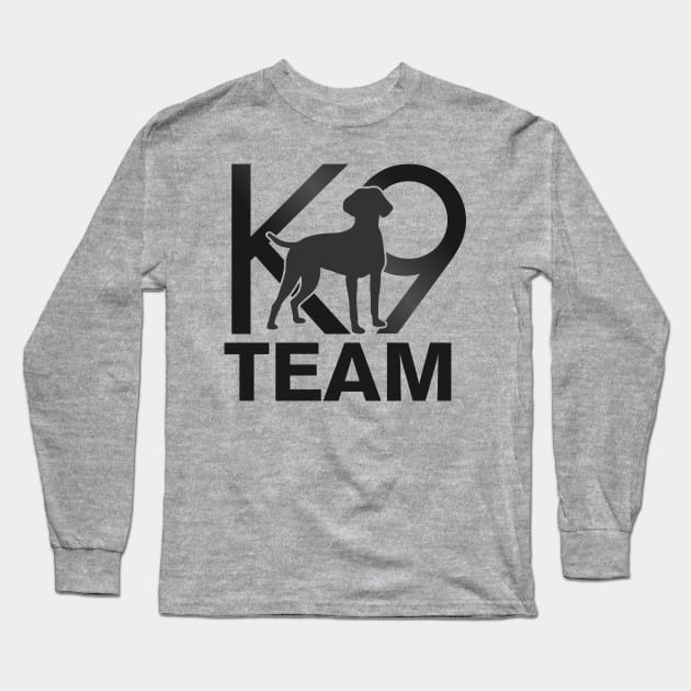 K-9 Team - German Shorthaired Pointer Long Sleeve T-Shirt by Nartissima